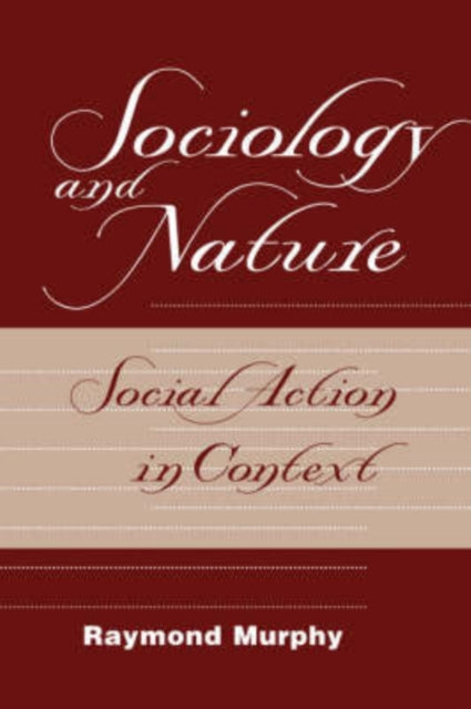 Book cover of: Sociology And Nature. By: Murphy