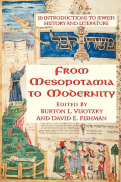 From Mesopotamia To Modernity