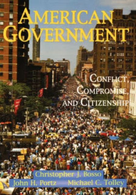 Book cover of: American Government. By: Christopher J. Bosso