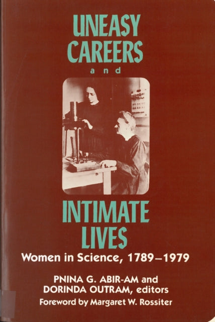 Book cover of: Uneasy Careers and Intimate Lives. By: Pnina G. Abir-Am