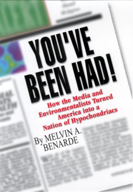 Book cover of: You've Been Had!. By: Melvin A. Benarde