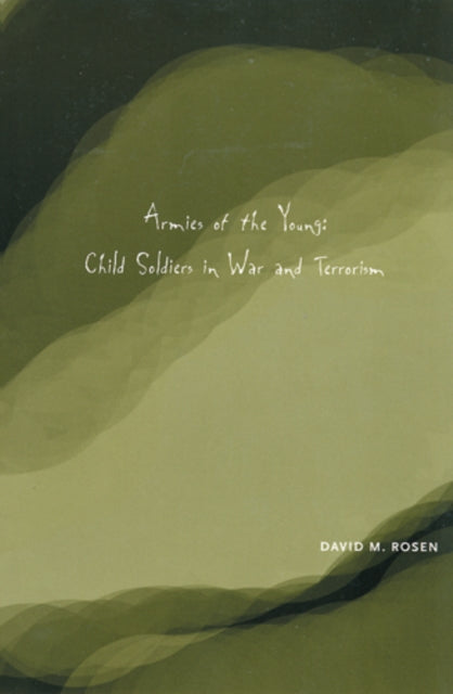 Book cover of: Armies of the Young. By: David, M Rosen