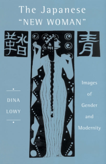 Book cover of: Japanese 'New Woman'. By: Dina Lowy