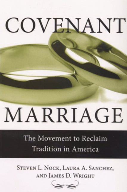 Book cover of: Covenant Marriage. By: Steven L. Nock