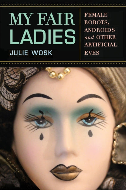 Book cover of: My Fair Ladies. By: Julie Wosk