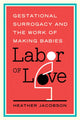 Book cover of: Labor of Love. By: Heather Jacobson
