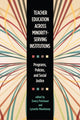 Book cover of: Teacher Education Across Minority-Serving Institutions