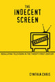 Book cover of: Indecent Screen. By: Cynthia Chris