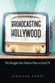 Book cover of: Broadcasting Hollywood. By: Jennifer Porst