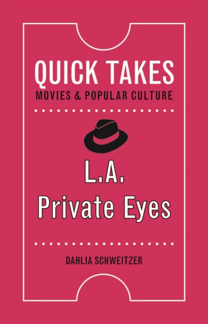Book cover of: L.a. Private Eyes. By: Dahlia Schweitzer