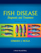 Book cover of: Fish Disease. By: Edward J. Noga