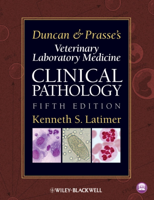 Book cover of: Duncan and Prasse's Veterinary Laboratory Medicine. By: Kenneth S. Latimer