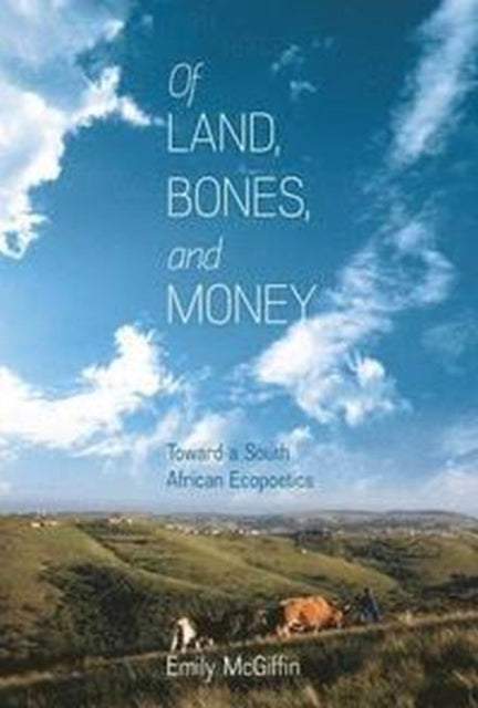 Book cover of: Of Land, Bones, and Money. By: Emily McGiffin