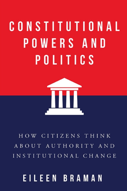 Book cover of: Constitutional Powers and Politics. By: Eileen Braman