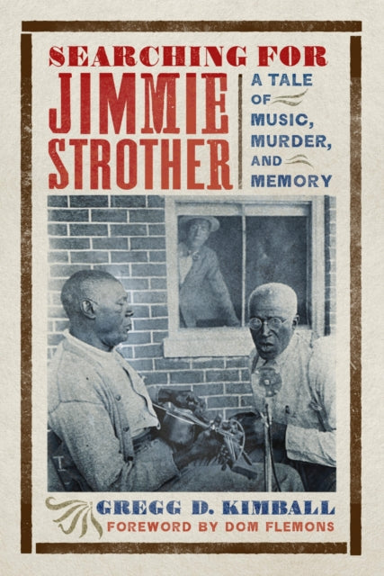 Book cover of: Searching for Jimmie Strother. By: Gregg D. Kimball