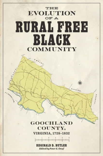 Book cover of: Evolution of a Rural Free Black Community. By: Reginald D. Butler