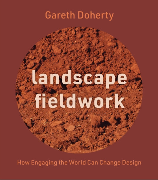 Book cover of: Landscape Fieldwork. By: Gareth Doherty