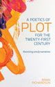 Book cover of: Poetics of Plot for the Twenty-First Century. By: Richardson, Brian