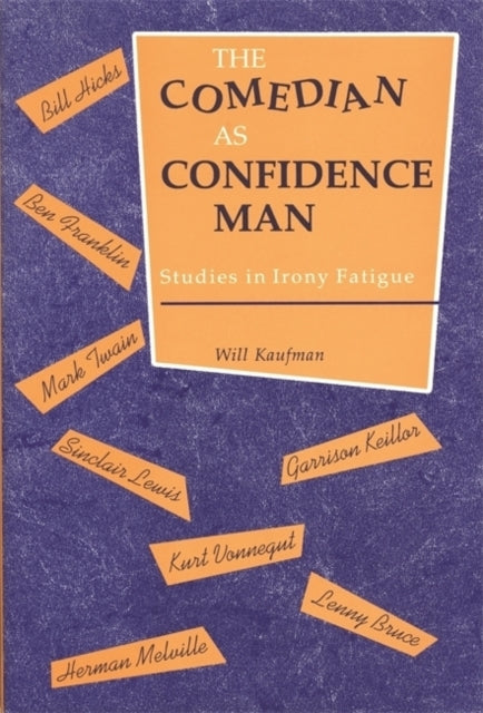 Book cover of: Comedian As Confidence Man. By: Will Kaufman