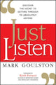 Book cover of: Just Listen. By: Mark Goulston