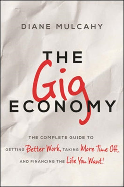 Book cover of: Gig Economy. By: Diane Mulcahy