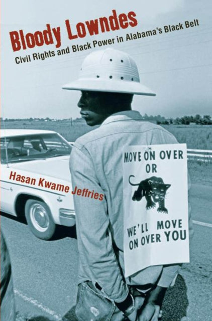Book cover of: Bloody Lowndes. By: Hasan Kwame Jeffries