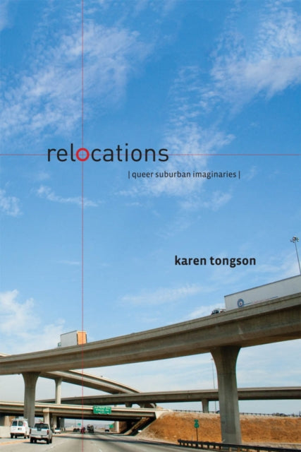 Book cover of: Relocations. By: Karen Tongson