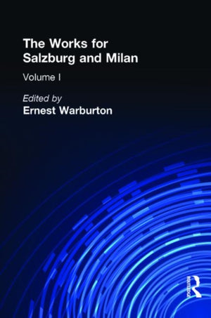 The Works for Salzburg & Milan