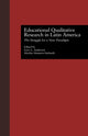 Book cover of: Educational Qualitative Research in Latin America