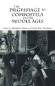Book cover of: Pilgrimage to Compostela in the Middle Ages. By: Maryjane Dunn
