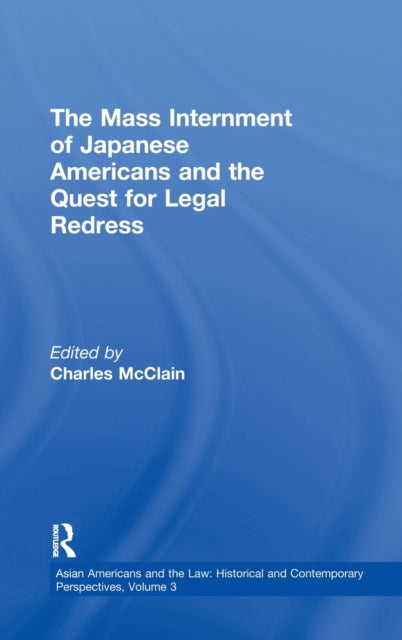 Book cover of: Mass Internment of Japanese Americans and the Quest for Legal Redress
