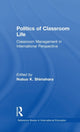 Book cover of: Politics of Classroom Life
