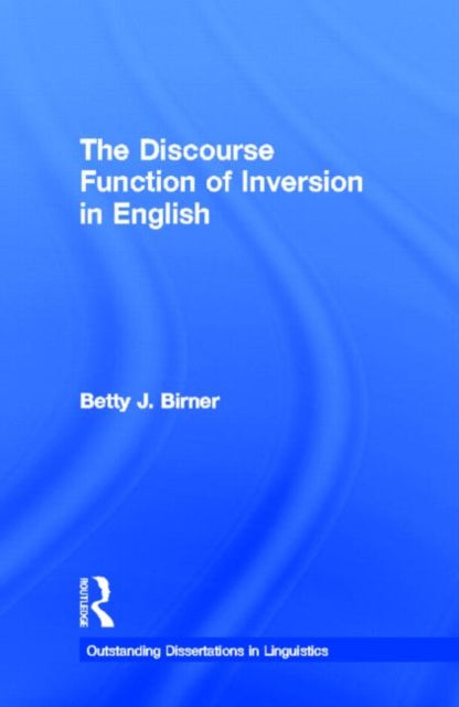 The Discourse Function of Inversion in English