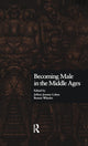 Book cover of: Becoming Male in the Middle Ages