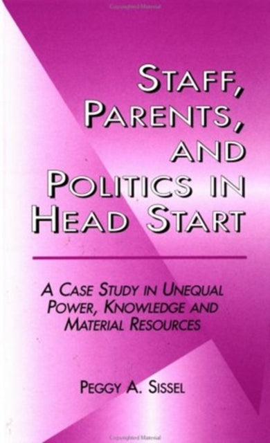 Staff, Parents and Politics in Head Start