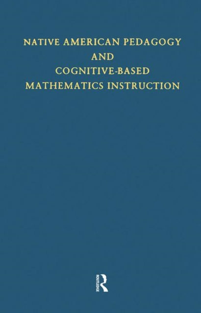 Native American Pedagogy and Cognitive-Based Mathematics Instruction
