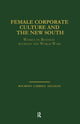 Book cover of: Female Corporate Culture and the New South