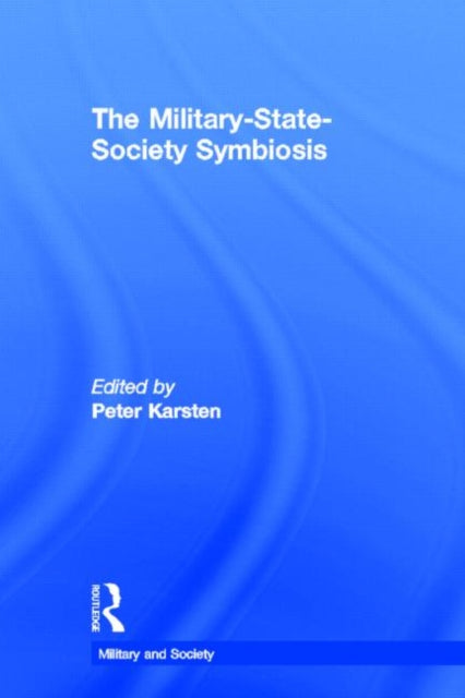 The Military-State-Society Symbiosis