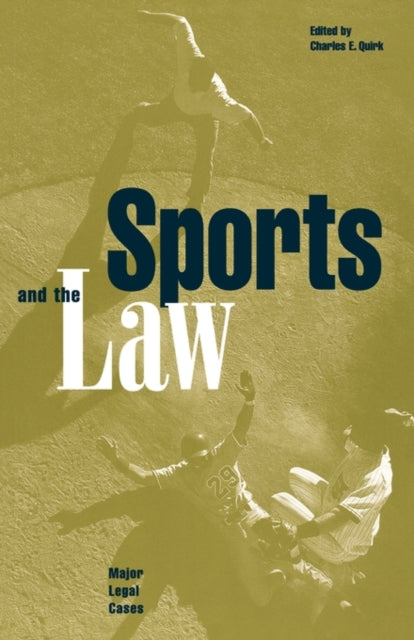 Book cover of: Sports and the Law. By: Charles E Quirk