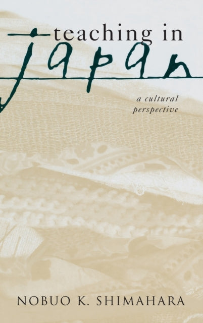 Book cover of: Teaching in Japan. By: Nobuo K. Shimahara