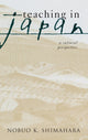 Book cover of: Teaching in Japan. By: Nobuo K. Shimahara