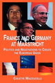 Book cover of: France and Germany at Maastricht. By: Cole Mazzucelli