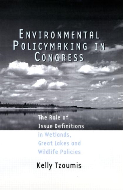Environmental Policymaking in Congress
