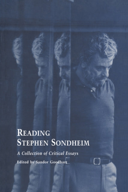 Book cover of: Reading Stephen Sondheim. By: S. Goodhart