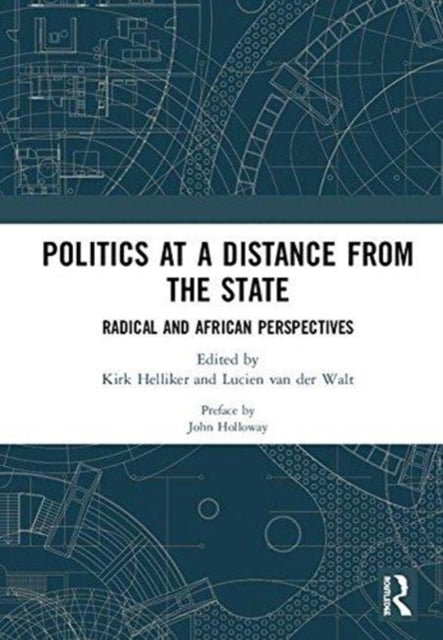 Book cover of: Politics at a Distance from the State. By: Lucien van der Walt