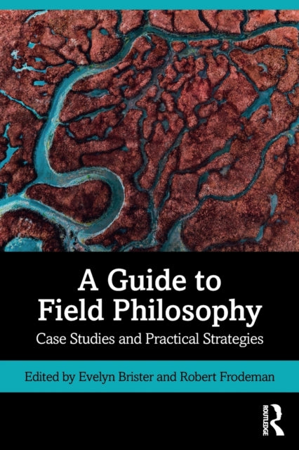 Book cover of: Guide to Field Philosophy. By: Robert Frodeman