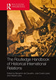 Book cover of: Routledge Handbook of Historical International Relations. By: Benjamin de Carvalho