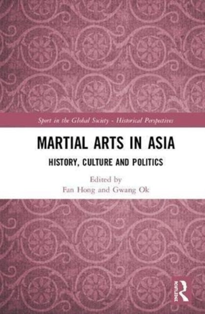 Book cover of: Martial Arts in Asia. By: Fan Hong