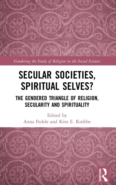 Book cover of: Secular Societies, Spiritual Selves?. By: Anna Fedele