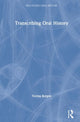 Book cover of: Transcribing Oral History. By: Teresa Bergen